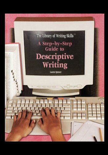 Cover for Lauren Spencer · A Step-by-step Guide to Descriptive Writing (The Library of Writing Skills) (Taschenbuch) (2004)