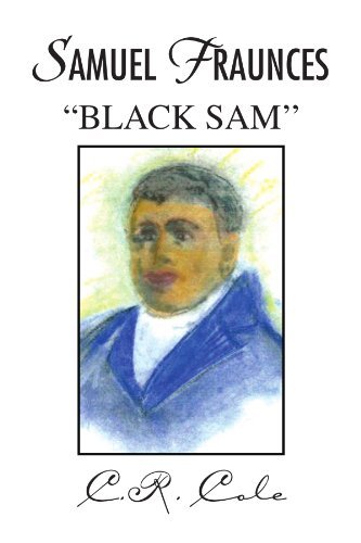 Cover for Cr Cole · Samuel Fraunces ''black Sam'' (Paperback Bog) (2009)