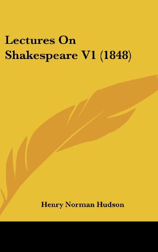 Cover for Henry Norman Hudson · Lectures on Shakespeare V1 (1848) (Hardcover Book) (2008)