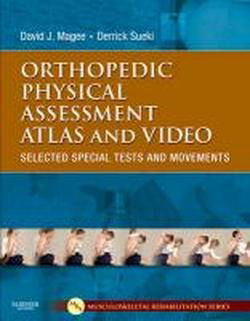 Cover for Magee, David J. (Professor  &lt;br&gt;Department of Physical Therapy&lt;br&gt;Faculty of Rehabilitation Medicine&lt;br&gt;University of Alberta&lt;br&gt;Edmonton, Alberta, Canada) · Orthopedic Physical Assessment Atlas and Video: Selected Special Tests and Movements (Paperback Book) (2011)