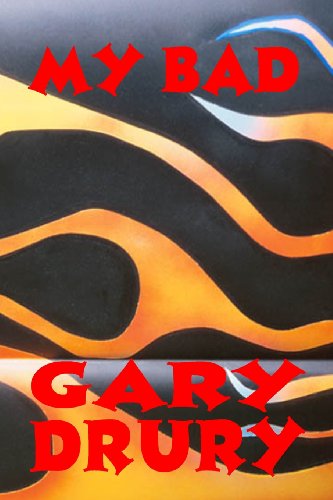 Cover for Gary Drury · My Bad (Paperback Book) (2008)