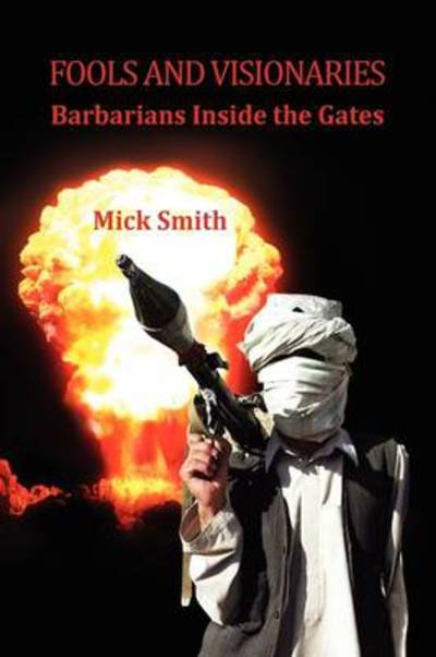 Cover for Mick Smith · Fools and Visionaries (Paperback Book) (2009)