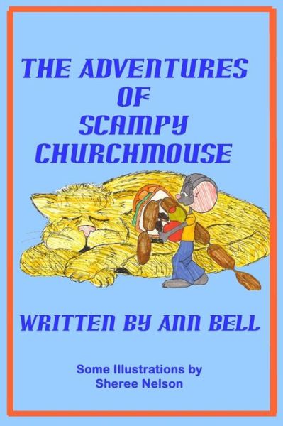 Cover for Ann Bell · The Adventures of Scampy Churchmouse (Paperback Book) (2009)