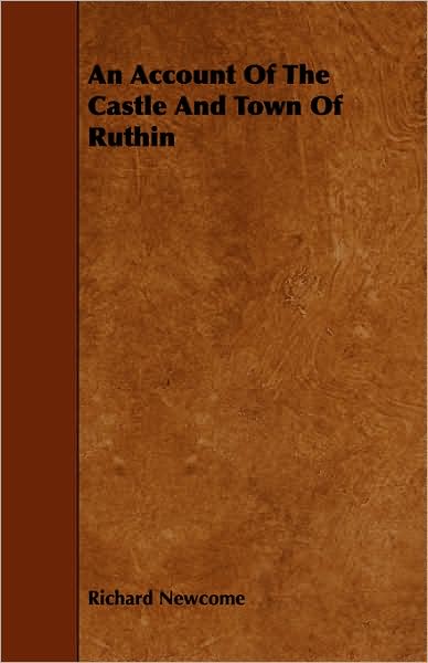 Cover for Richard Newcome · An Account of the Castle and Town of Ruthin (Paperback Book) (2008)