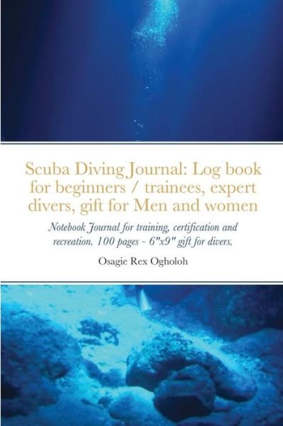 Cover for Osagie Ogholoh · Scuba Diving Journal (Paperback Bog) (2021)