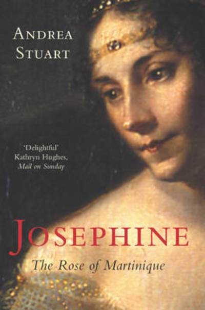 Josephine - Andrea Stuart - Libros - Pan Macmillan - 9781447249030 - 1 de agosto de 2013