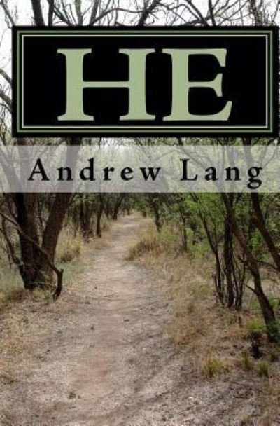 He - Andrew Lang - Books - Createspace Independent Publishing Platf - 9781449584030 - November 4, 2009