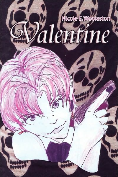 Cover for Nicole E Woolaston · Valentine (Paperback Book) (2010)