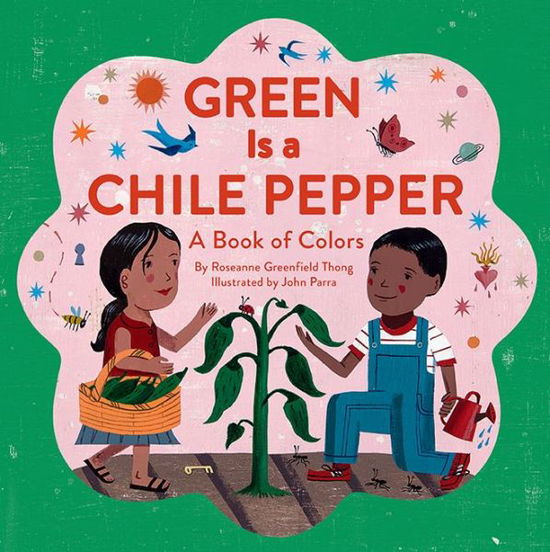 Cover for Roseanne Thong · Green is a Chile Pepper: a Book of Colors (Hardcover Book) (2014)