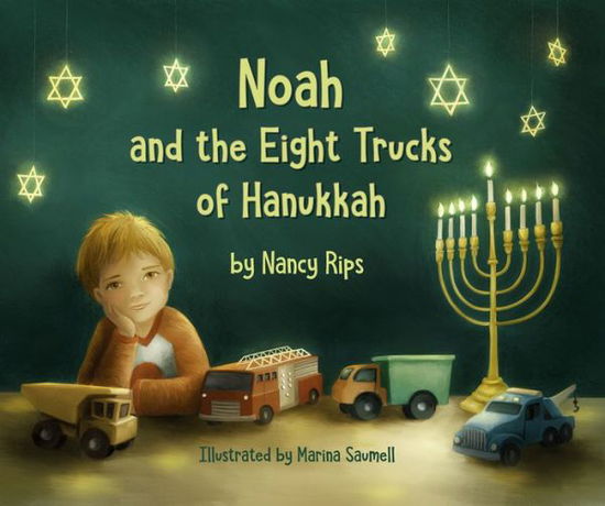 Cover for Nancy Rips · Noah &amp; the Eight Trucks of Hanukkah (Hardcover Book) (2019)