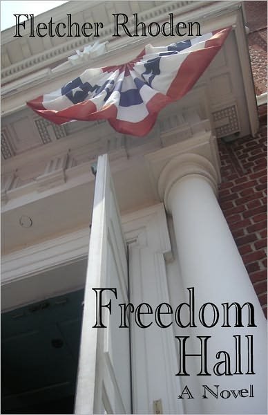 Cover for Fletcher Rhoden · Freedom Hall: a Novel (Paperback Book) (2011)