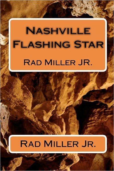 Cover for Rad Miller Jr. · Nashville Flashing Star (Pocketbok) (2011)