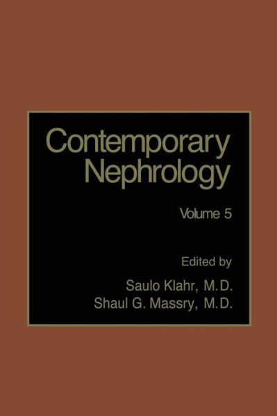 Cover for Saulo Klahr · Contemporary Nephrology: Volume 5 (Paperback Book) [Softcover reprint of the original 1st ed. 1989 edition] (2011)