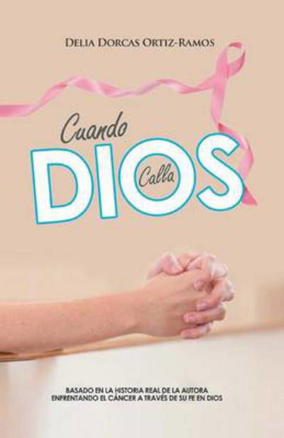 Cover for Delia D Ortiz · Cuando Dios Calla (Paperback Book) (2013)