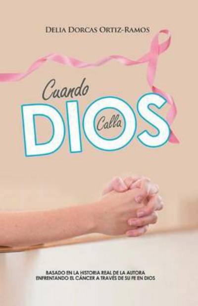 Cover for Delia D Ortiz · Cuando Dios Calla (Taschenbuch) (2013)