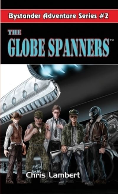 Cover for Chris Lambert · The Globe Spanners (Paperback Book) (2013)