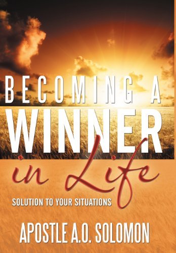 Apostle A. O. Solomon · Becoming a Winner in Life: Solution to Your Situations (Hardcover Book) (2011)