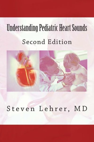 Cover for Md Steven Lehrer · Understanding Pediatric Heart Sounds (Paperback Book) (2011)