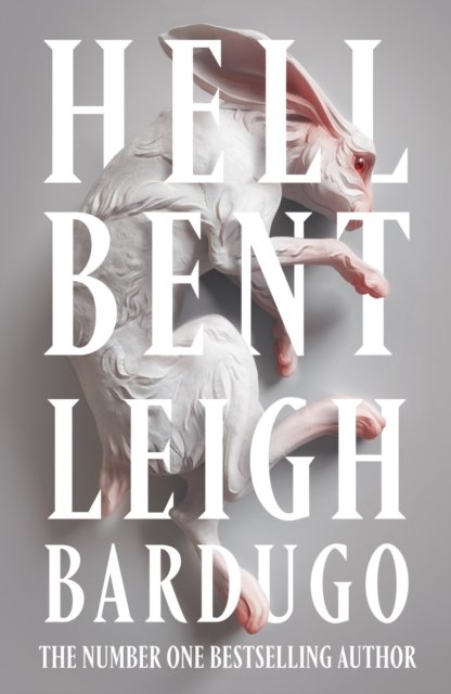 Cover for Leigh Bardugo · Hell Bent: The global sensation from the creator of Shadow and Bone (Paperback Book) (2024)