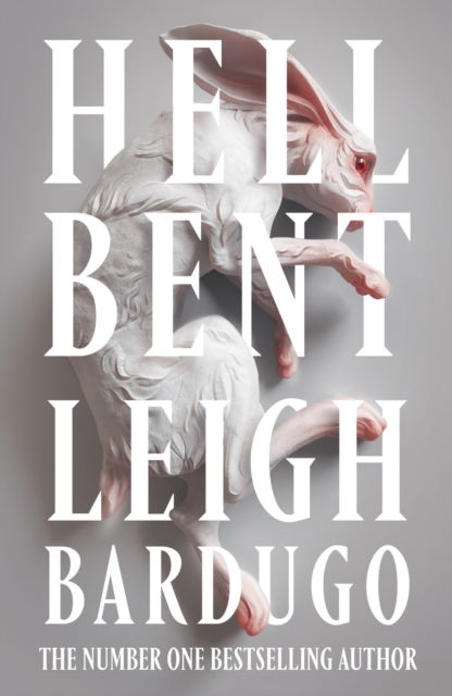 Cover for Leigh Bardugo · Hell Bent: The global sensation from the creator of Shadow and Bone (Pocketbok) (2024)