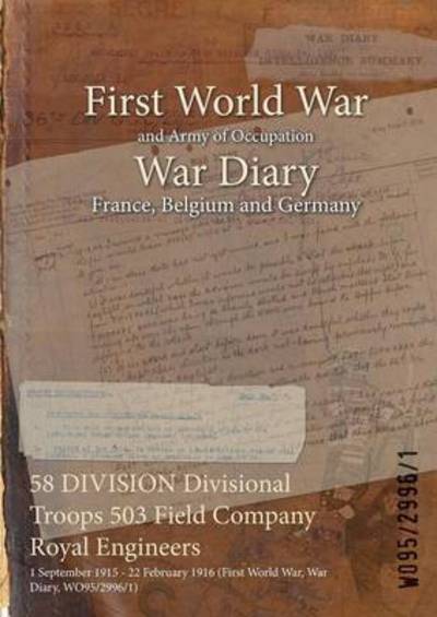 Cover for Wo95/2996/1 · 58 DIVISION Divisional Troops 503 Field Company Royal Engineers (Paperback Book) (2015)