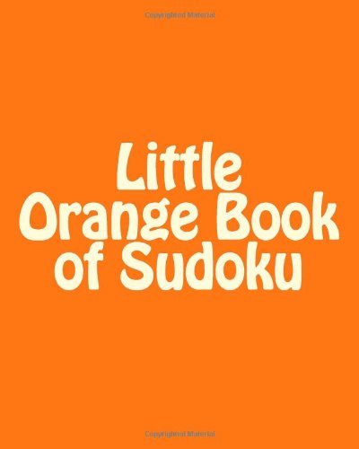 Cover for Praveen Puri · Little Orange Book of Sudoku: a Collection of Moderate Sudoku Puzzles (Paperback Book) [Act edition] (2012)