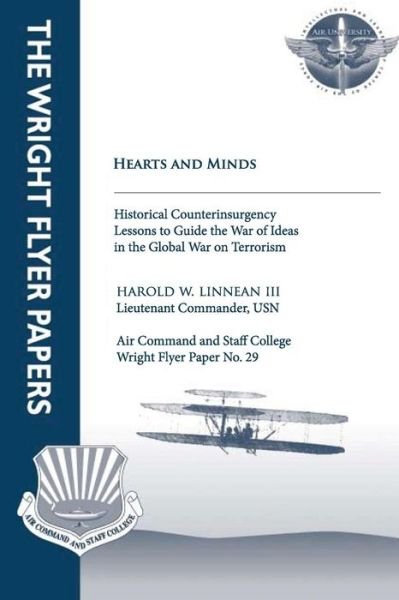 Cover for Mcalexander, Joseph C, Iv · Hearts and Minds - Historical Counterinsurgency Lessons to Guide the War of Idea in the Global War on Terrorism: Wright Flyer Paper No. 29 (Paperback Book) (2012)