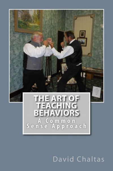 Cover for David Chaltas · The Art of Teaching Behaviors (Pocketbok) (2013)