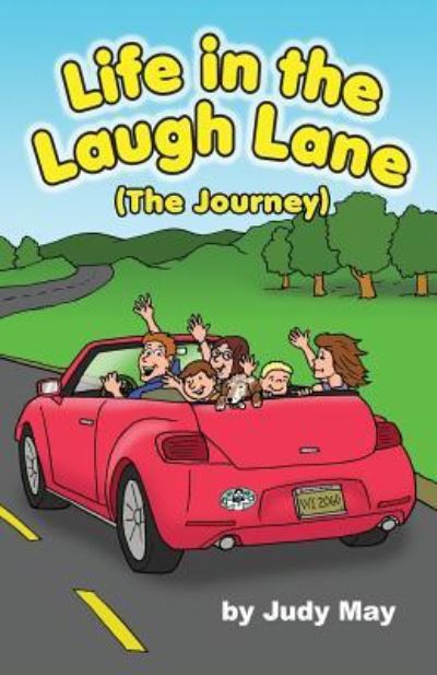 Cover for Judy May · Life in the Laugh Lane The Journey (Paperback Book) (2018)