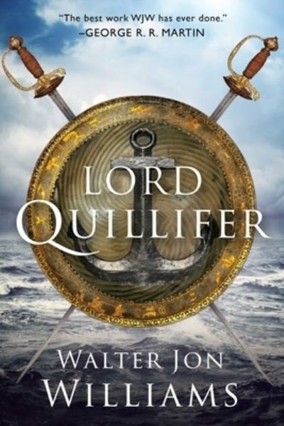 Cover for Walter Jon Williams · Lord Quillifer - Quillifer (Taschenbuch) (2022)