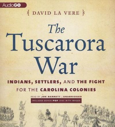 Cover for David La Vere · The Tuscarora War (CD) (2013)