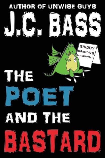Cover for J C Bass · The Poet and the Bastard (Taschenbuch) (2013)