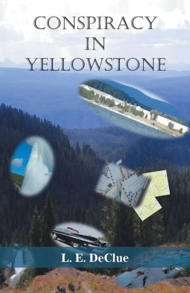 Cover for L E Declue · Conspiracy in Yellowstone (Paperback Book) (2018)