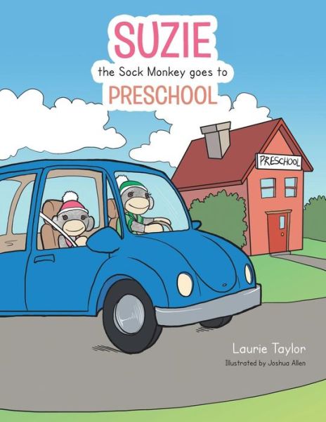 Cover for Laurie Taylor · Suzie the Sock Monkey Goes to Preschool (Paperback Book) (2014)