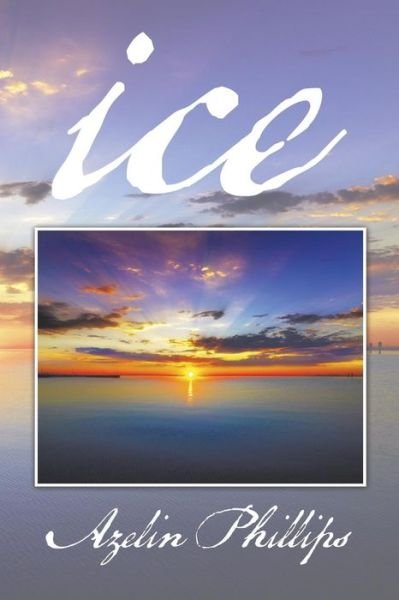 Cover for Azelin Phillips · Ice (Pocketbok) (2014)