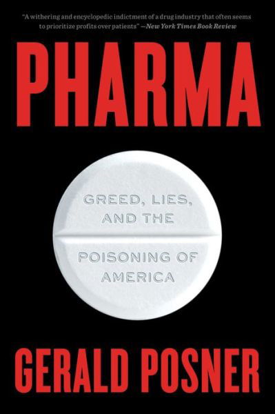 Cover for Gerald Posner · Pharma: Greed, Lies, and the Poisoning of America (Pocketbok) (2021)