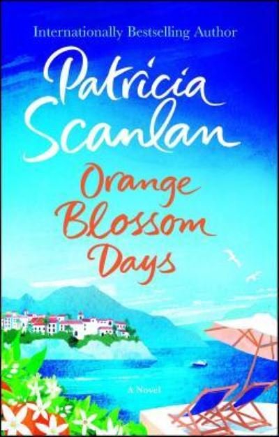 Patricia Scanlan · Orange Blossom Days Book First Atria Paperback