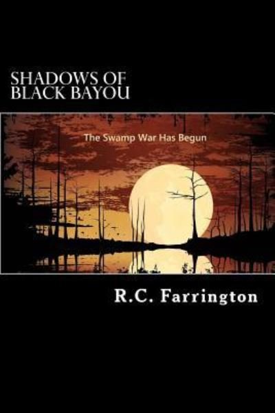 Cover for R C Farrington · Shadows of Black Bayou (Pocketbok) (2016)