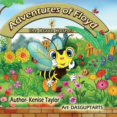 Cover for Kenise E Taylor · The Adventures of Floyd : The Brave Hornet (Pocketbok) (2018)