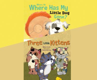 Cover for Melissa Everett · Where, Oh, Where Has My Little Dog Gone?; &amp; Three Little Kittens (CD) (2016)