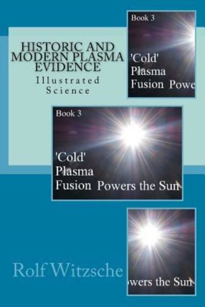 Cover for Rolf A F Witzsche · Historic and Modern Plasma Evidence (Paperback Book) (2016)
