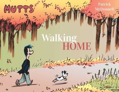 Cover for Patrick McDonnell · Mutts: Walking Home - Mutts (Paperback Bog) (2022)