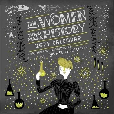 Cover for Rachel Ignotofsky · Women Who Make History 2024 Wall Calendar (Calendar) (2023)