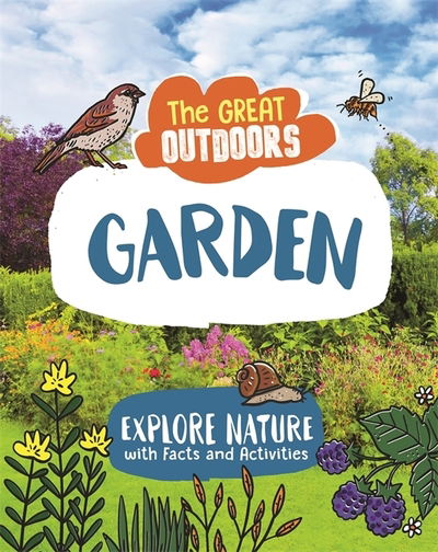 Cover for Lisa Regan · The Great Outdoors: The Garden - The Great Outdoors (Hardcover Book) (2019)