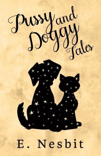 Cover for E Nesbit · Pussy and Doggy Tales (Pocketbok) (2019)