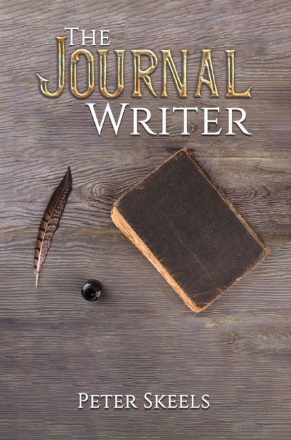 Cover for Peter Skeels · The Journal Writer (Paperback Book) (2024)