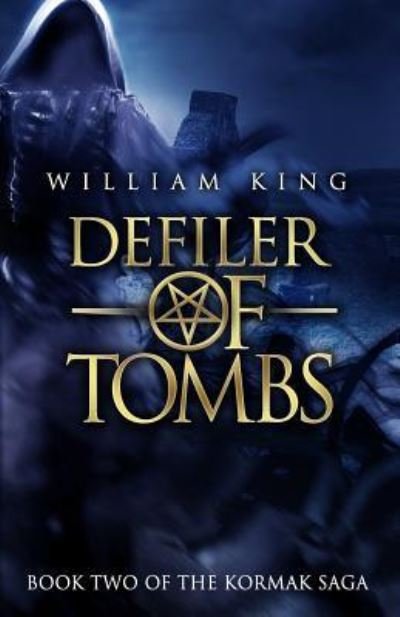 Cover for William King · Defiler of Tombs (Paperback Book) (2016)