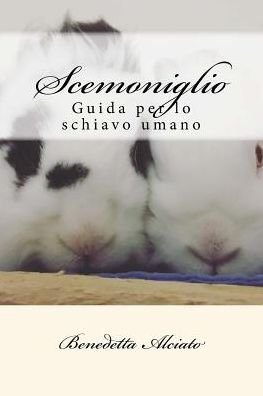 Cover for Benedetta Alciato · Scemoniglio (Pocketbok) (2017)