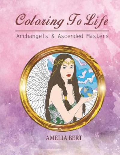 Cover for Amelia Bert · Coloring to Life (Paperback Book) (2017)