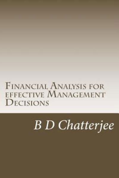 Cover for B D Chatterjee · Financial Analysis for effective Management Decisions (Pocketbok) (2017)